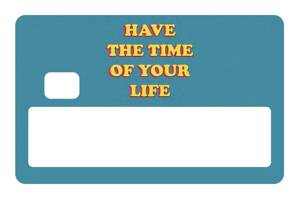 Have The Time Of Your Life Card Skin 4 Pack Stonks Meme Funny Debit Decal Any Custom Product