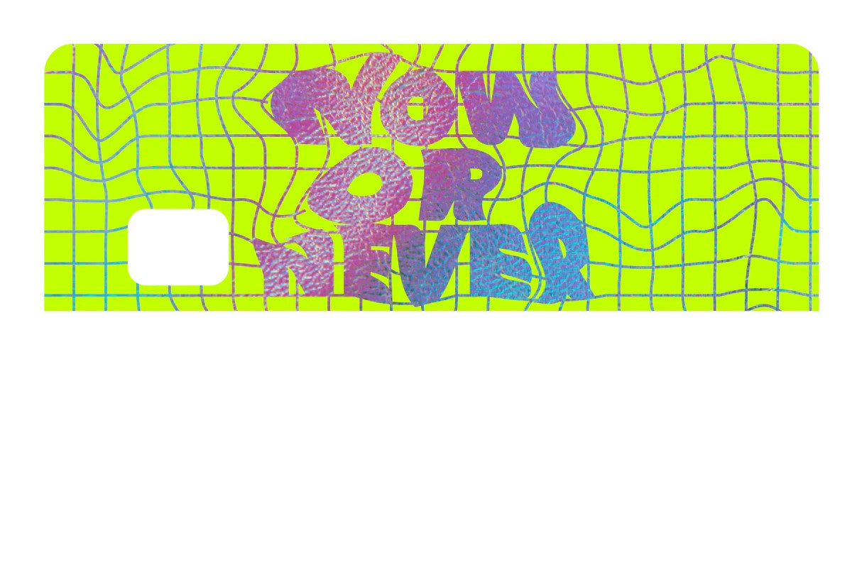 NOW OR NEVER Card Skin 4 Pack Aesthetic Hype Neon All Chip Cutouts Vinyl Any Custom Product