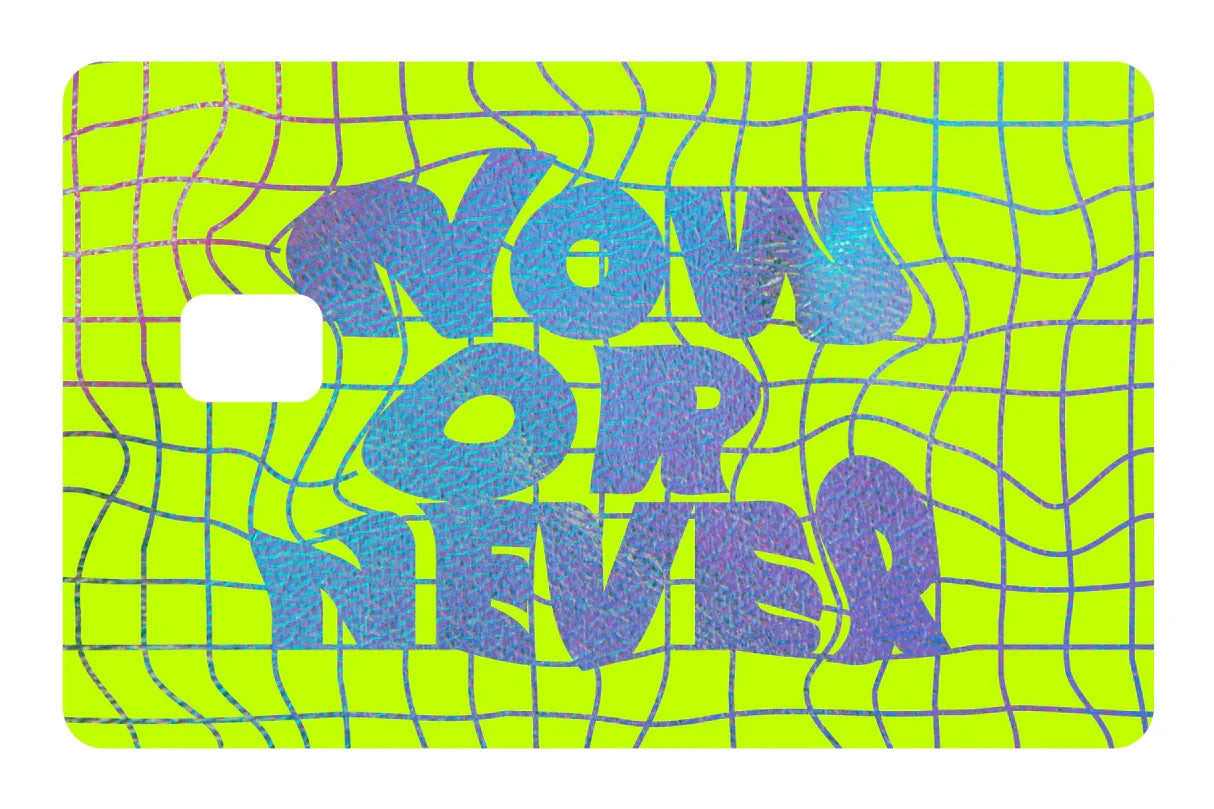 NOW OR NEVER Card Skin 4 Pack Aesthetic Hype Neon All Chip Cutouts Vinyl Any Custom Product