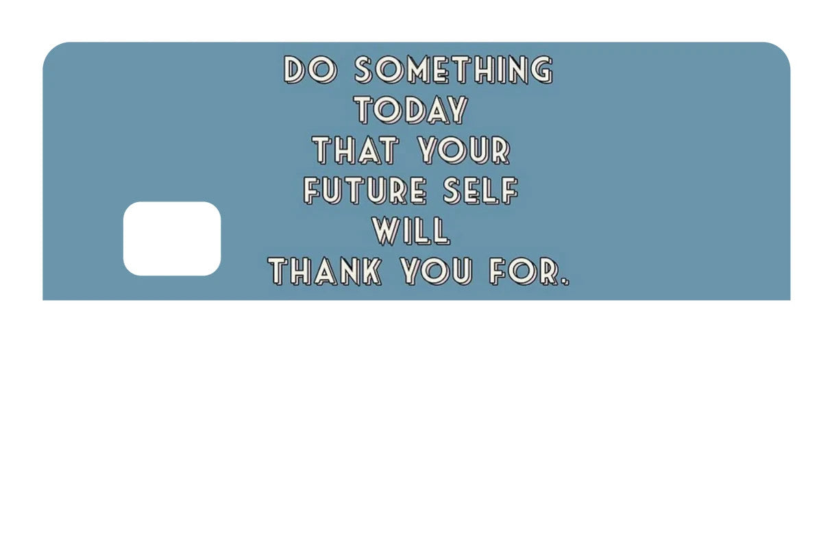 Do Something Today Card Skin 4 Pack Motivational Saving Quote Decal Sticker Any Custom Product