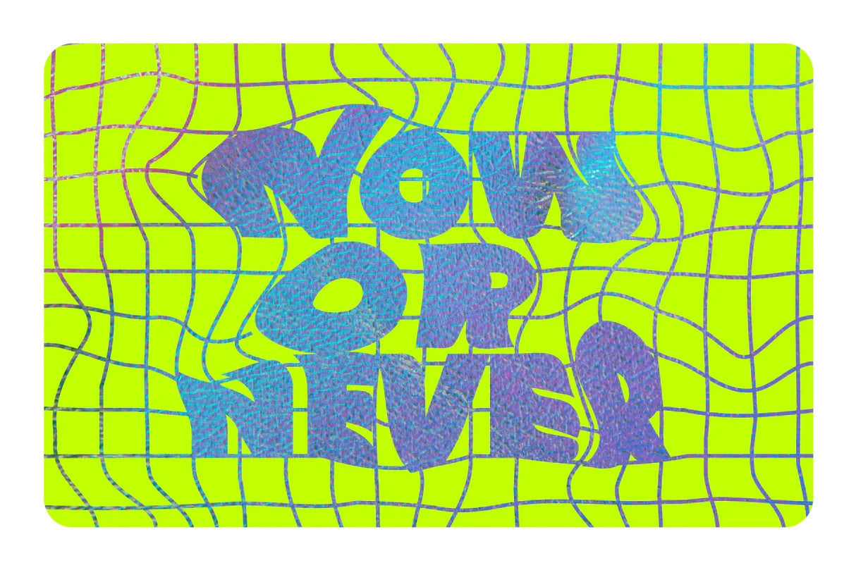 NOW OR NEVER Card Skin 4 Pack Aesthetic Hype Neon All Chip Cutouts Vinyl Any Custom Product