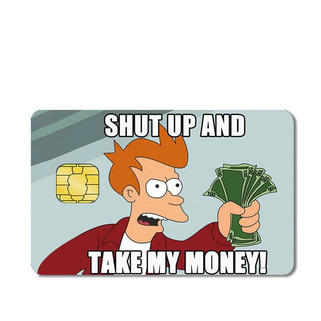 Shut up and take my money Custom Vinyl Credit Card Sticker